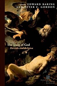 The Trace of God: Derrida and Religion (Hardcover)