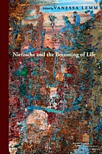 Nietzsche and the Becoming of Life (Hardcover)
