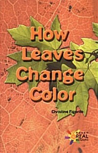 How Leaves Change Color (Paperback)