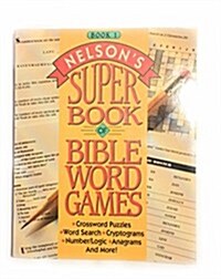 Nelsons Super Book of Bible Word Games, Book 1 (Paperback)
