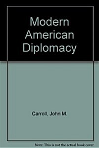 Modern American Diplomacy (Hardcover)