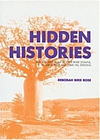 Hidden Histories: Black Stories from Victoria River Downs (Paperback)