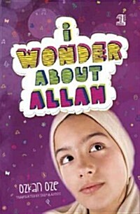 I Wonder About Allah : Book One (Paperback)
