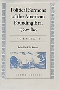 Political Sermons of the American Founding Era, 1730-1805 (Hardcover, 2)