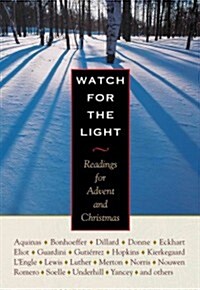 Watch for the Light: Readings for Advent and Christmas (Hardcover)