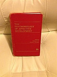 The Psychobiology of Affective Development (Hardcover)