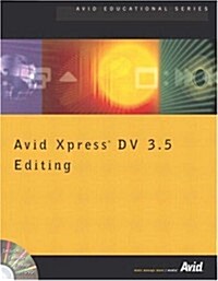 Avid Xpress DV 3.5 Editing (Paperback)