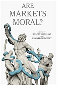 Are Markets Moral? (Hardcover)