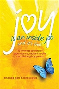 Joy Is an Inside Job (Paperback)
