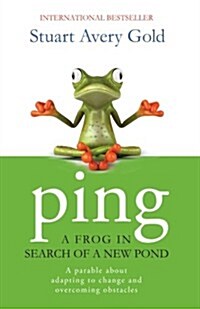 Ping: A Frog in Search of a New Pond (Paperback)