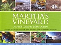 Marthas Vineyard: A Field Guide to Island Nature (Paperback)