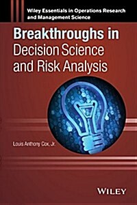 Breakthroughs in Decision Science and Risk Analysis (Hardcover)