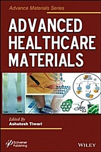 Advanced Healthcare Materials (Hardcover)