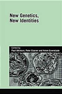 New Genetics, New Identities (Paperback)