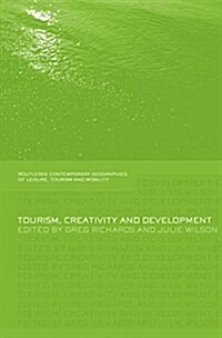 Tourism, Creativity and Development (Paperback)