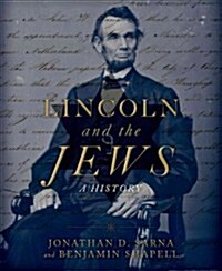 Lincoln and the Jews: A History (Hardcover)