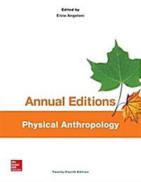 Annual Editions: Physical Anthropology, 24/E (Paperback, 24, Revised)