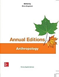 Annual Editions: Anthropology, 38/E (Paperback, 38, Revised)