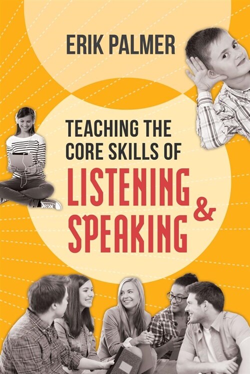Teaching the Core Skills of Listening and Speaking: ASCD (Paperback)
