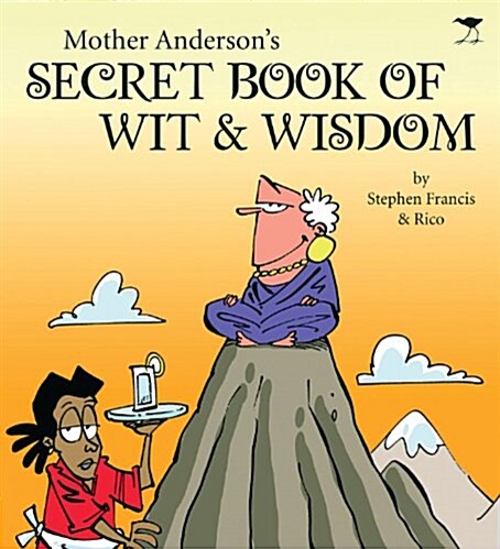 Mother Andersons Secret Book of Wit & Wisdom (Paperback)