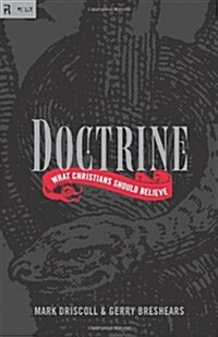 Doctrine: What Christians Should Believe (Paperback)