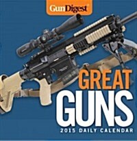 Gun Digest Great Guns 2015 Calendar (Paperback, Page-A-Day )