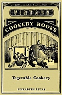 Vegetable Cookery (Paperback)