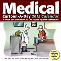 Medical Cartoon-A-Day Calendar (Daily, 2015)