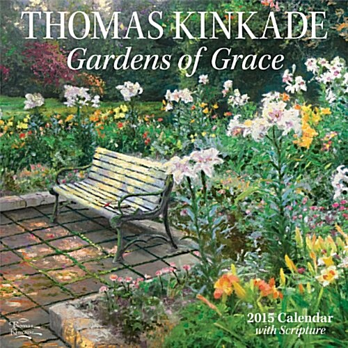 Thomas Kinkade Gardens of Grace with Scripture 2015 Calendar (Paperback, Wall)