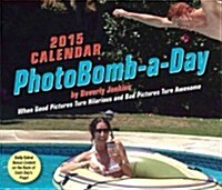 PhotoBomb-A-Day Calendar (Daily, 2015)