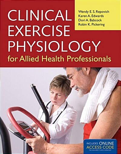 Clinical Exercise Physiology for Allied Health Professionals (Paperback)