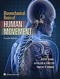 Biomechanical Basis of Human Movement (Hardcover, 4)