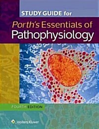 Study Guide for Essentials of Pathophysiology: Concepts of Altered States (Paperback, 4)