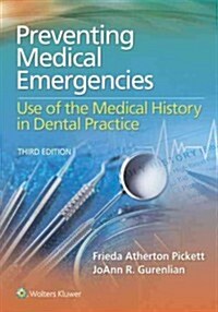 Preventing Medical Emergencies: Use of the Medical History in Dental Practice: Use of the Medical History in Dental Practice (Paperback, 3)
