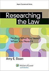 Researching the Law: Finding What You Need When You Need It (Paperback)