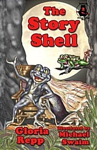 The Story Shell: A Tale of Friendship Bog (Paperback)