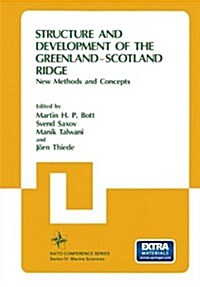 Structure and Development of the Greenland-Scotland Ridge: New Methods and Concepts (Paperback, Softcover Repri)