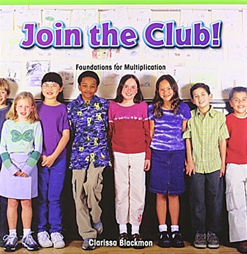 Join the Club!: Foundations for Multiplication (Paperback)