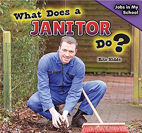 What Does a Janitor Do? (Paperback)