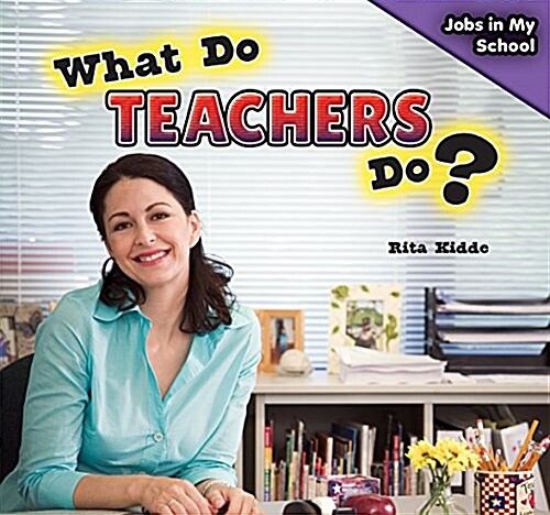 What Do Teachers Do? (Paperback)