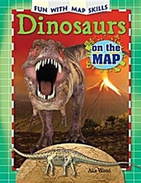 Dinosaurs on the Map (Paperback)