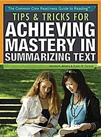 Tips & Tricks for Summarizing Text (Paperback)