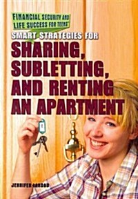 Smart Strategies for Sharing, Subletting, and Renting an Apartment (Paperback)