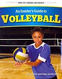 An Insiders Guide to Volleyball (Paperback)