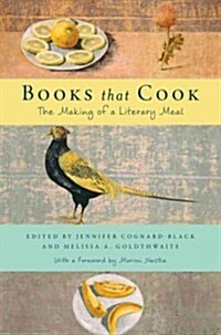 Books That Cook: The Making of a Literary Meal (Hardcover)