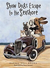 Show Dogs Escape to the Seashore (Hardcover)