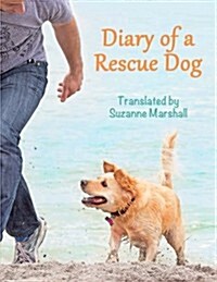 Diary of a Rescue Dog (Paperback)