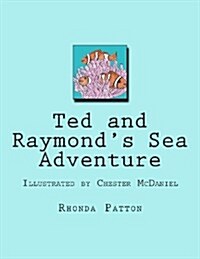 Ted and Raymonds Sea Adventure (Paperback)