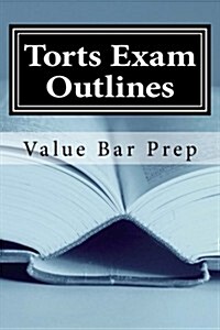 Torts Exam Outlines: Includes Answered MBEs (Paperback)