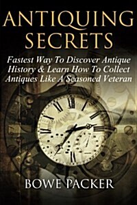 Antiquing Secrets (Paperback)